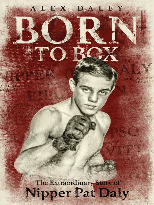 Title details for Born to Box by Alex Daley - Wait list